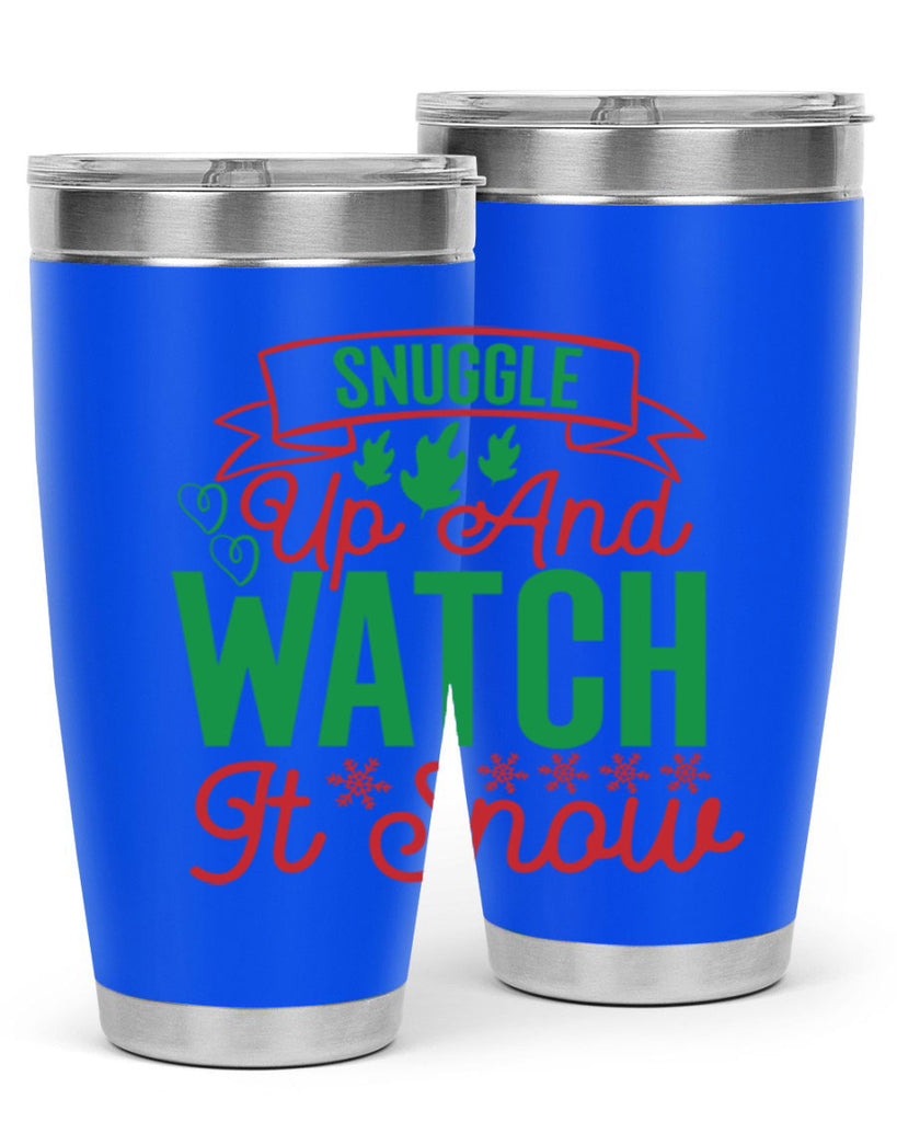 Snuggle Up And Watch It Snow 382#- winter- Tumbler