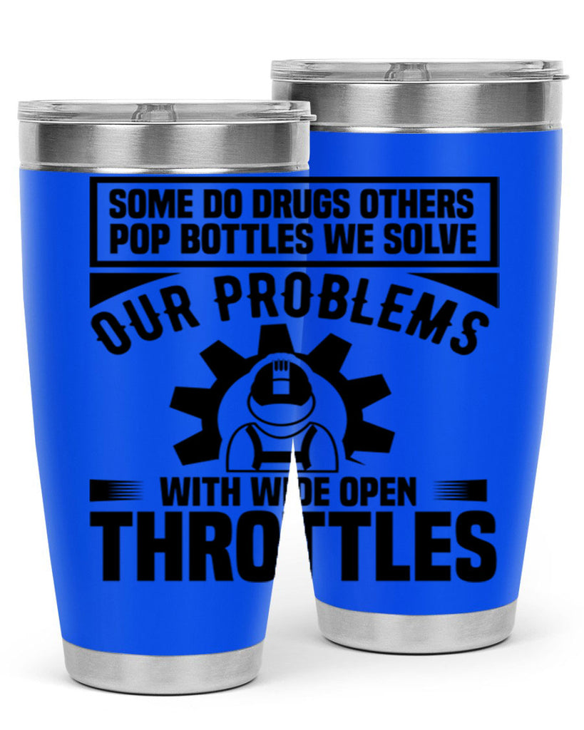 Some Do Drugs Others Style 4#- engineer- tumbler