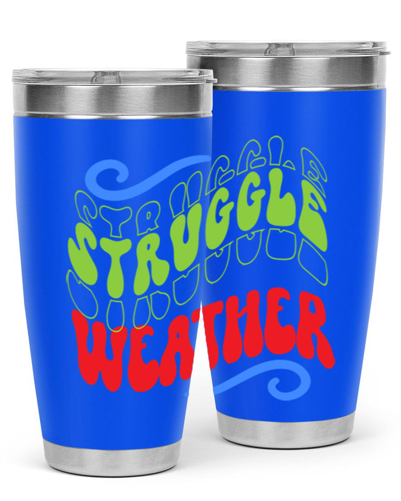 Struggle weather 396#- winter- Tumbler