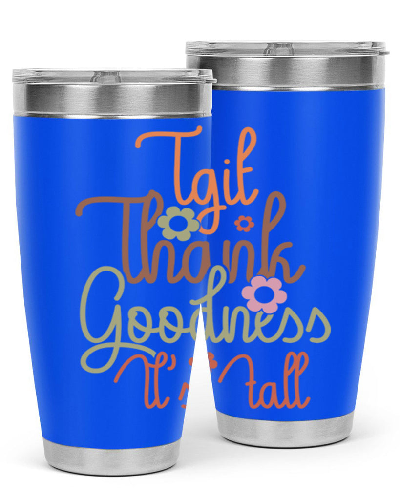 Tgif Thank Goodness Its Fall 596#- fall- Tumbler