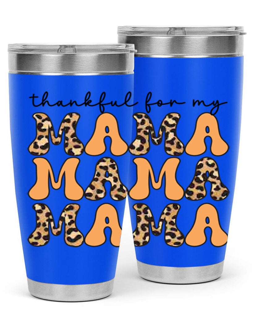Thankful for my mama 601#- fall- Tumbler