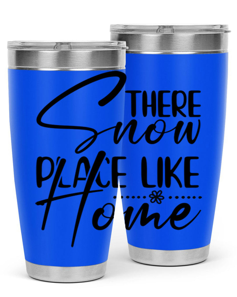There snow place like home 411#- winter- Tumbler