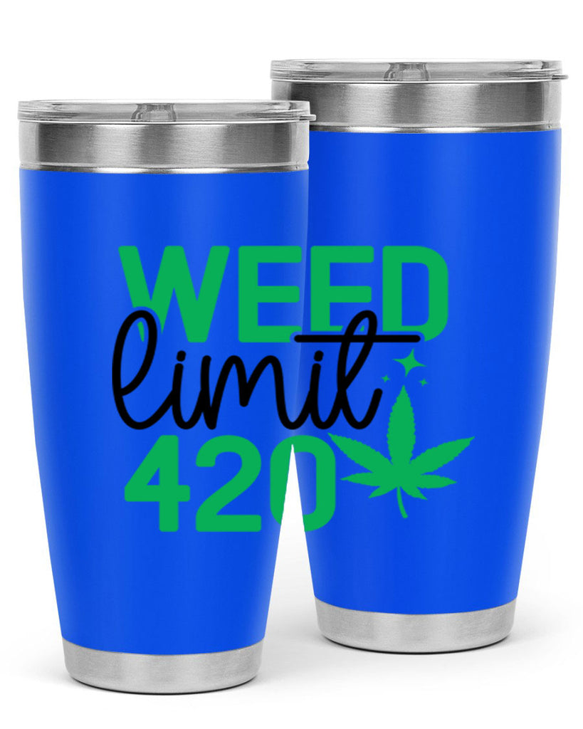 Weed Limit 420 294#- marijuana- Tumbler