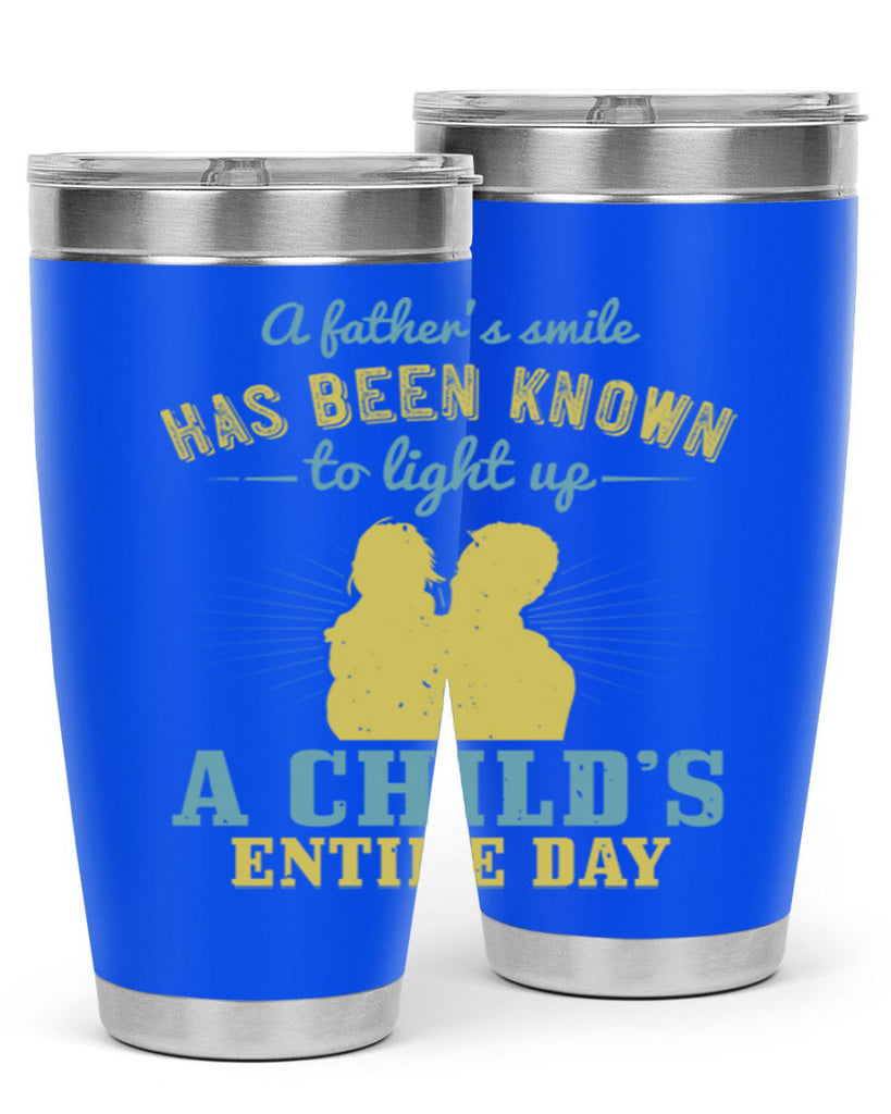 a father’s smile has been 122#- fathers day- Tumbler
