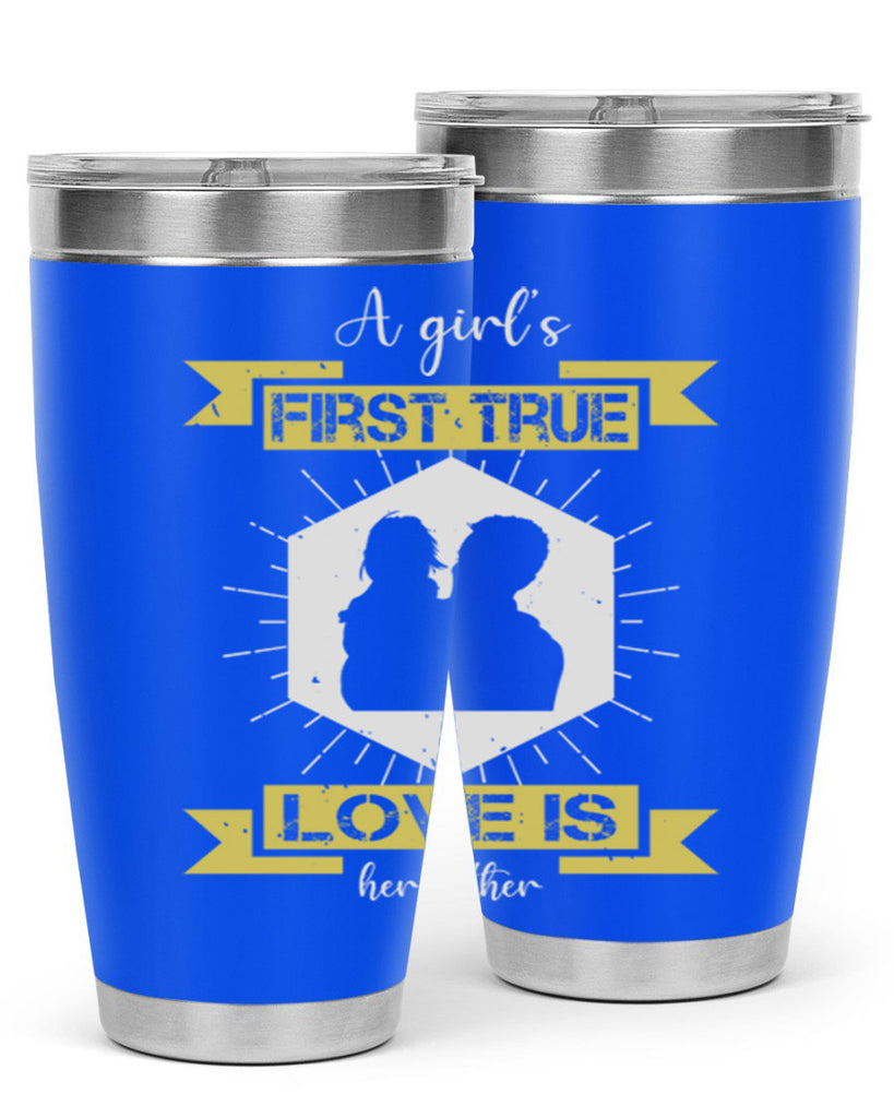 a girl’s first true love 119#- fathers day- Tumbler