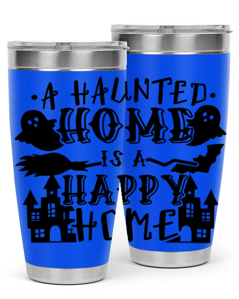 a haunted home is a happy home 97#- halloween- Tumbler