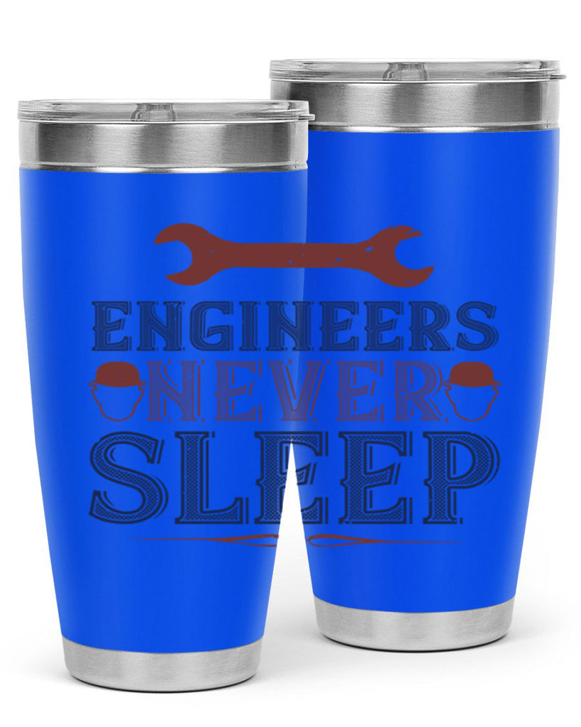 engineers never sleep Style 57#- engineer- tumbler
