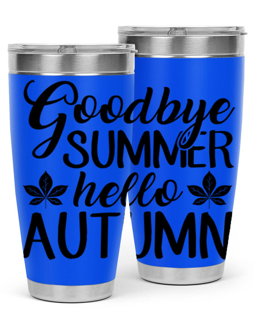 goodbye summer hello autumn 213#- fall- Tumbler