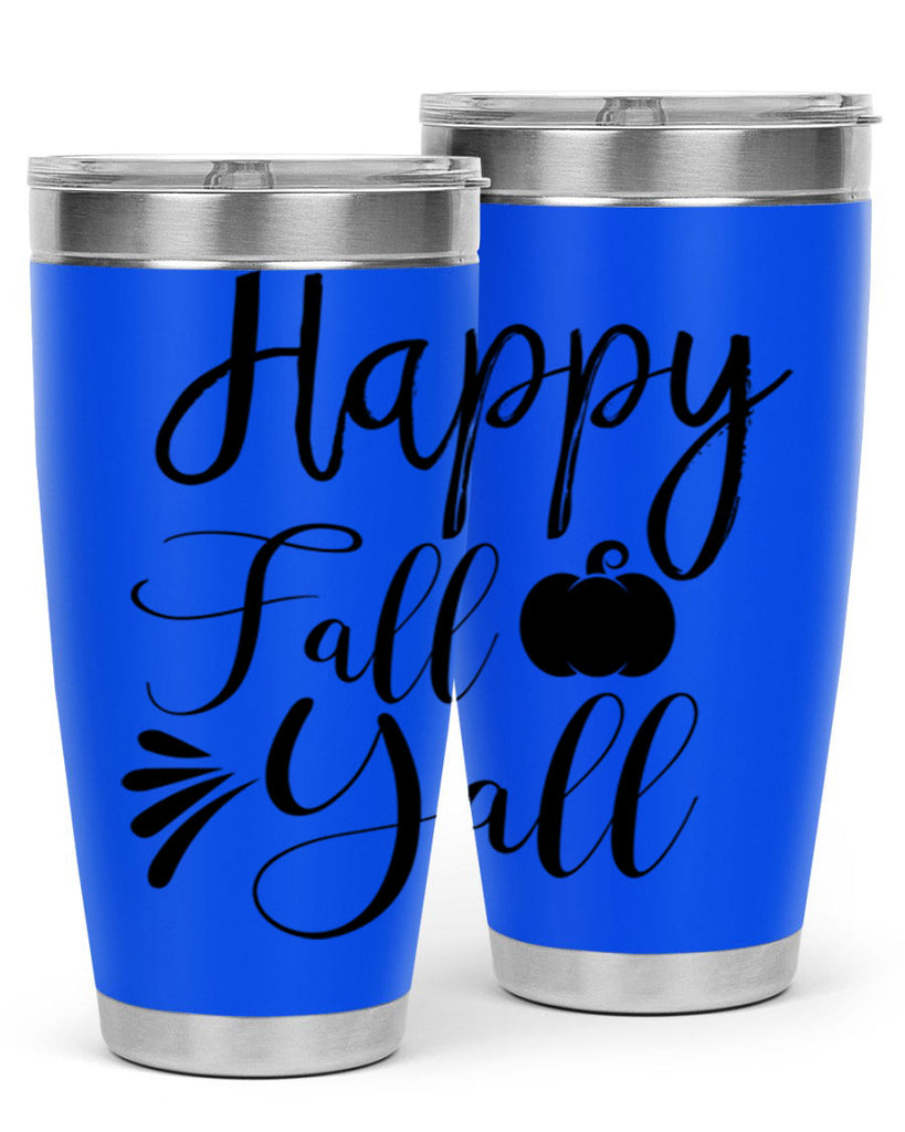 happy fall yall 231#- fall- Tumbler