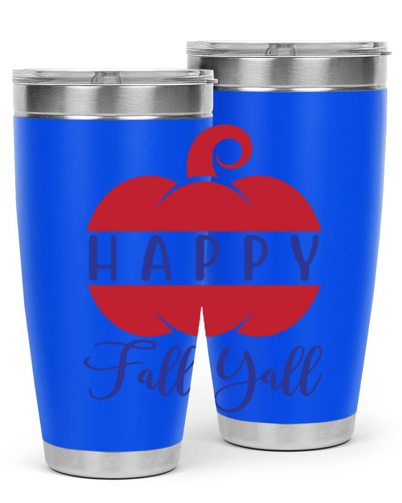 happy fall yall 232#- fall- Tumbler
