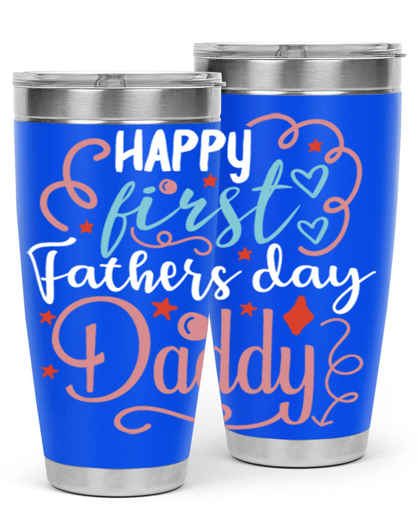 happy first fathers day daddy 90#- fathers day- Tumbler