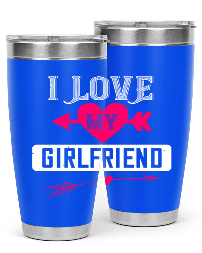 i love my girlfriend 54#- valentines day- Tumbler