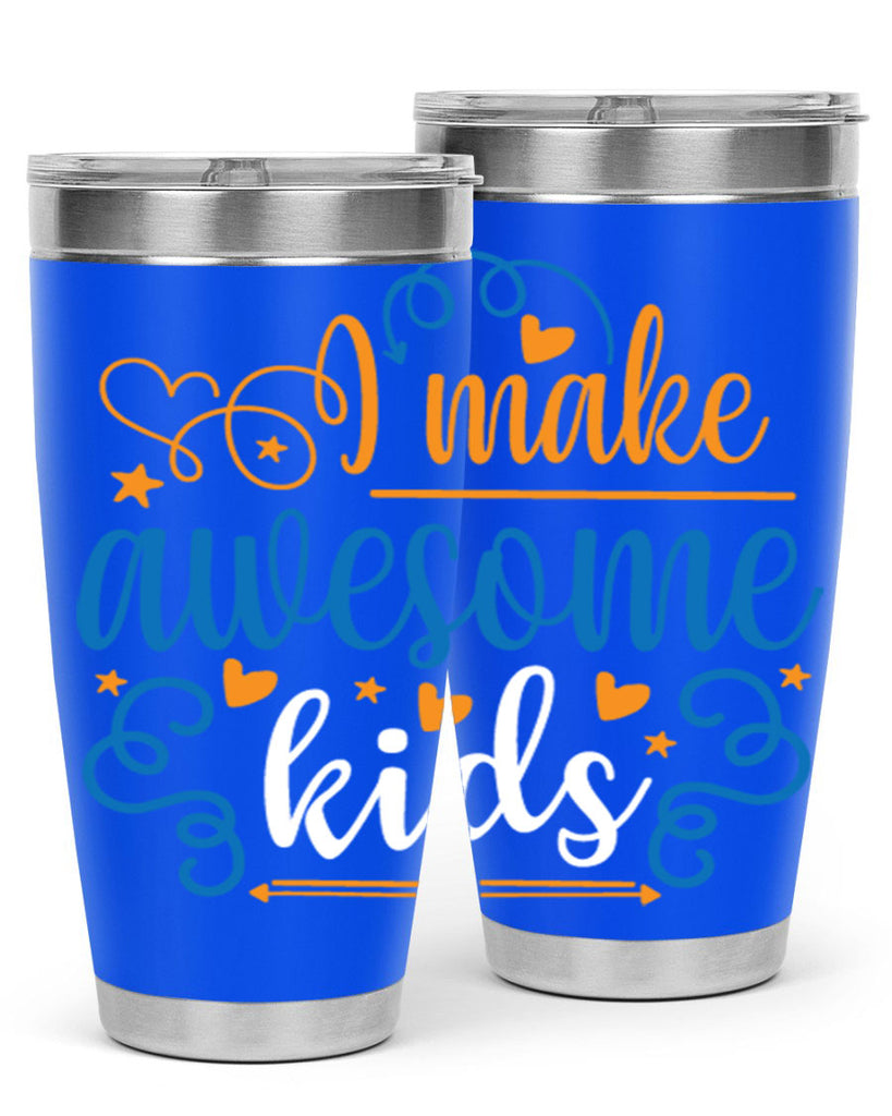 i make awesome kids 88#- fathers day- Tumbler
