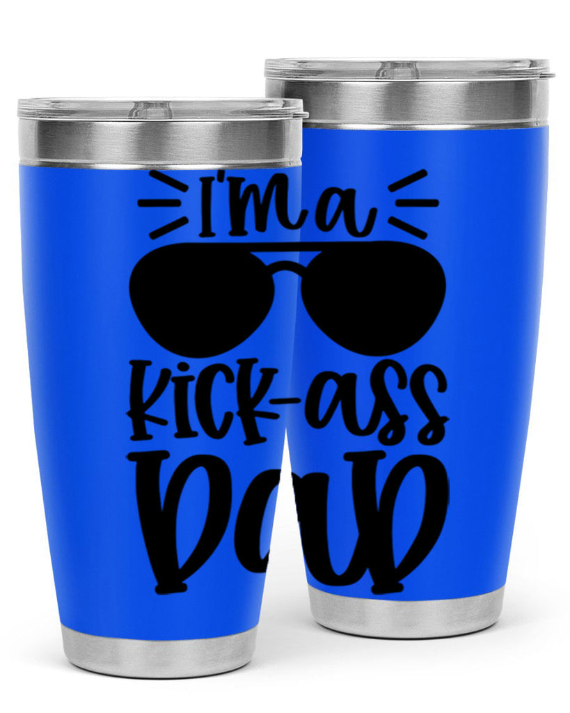 im a kickass dad 35#- fathers day- Tumbler