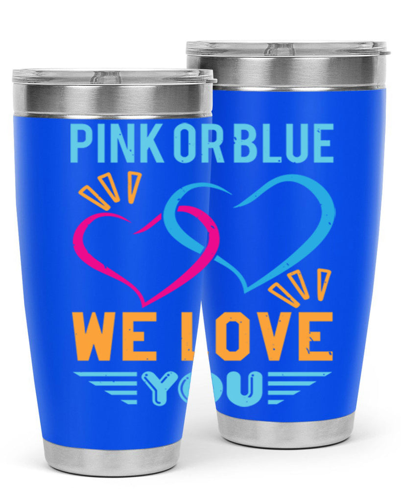 pink or blue we love you Style 20#- baby shower- tumbler