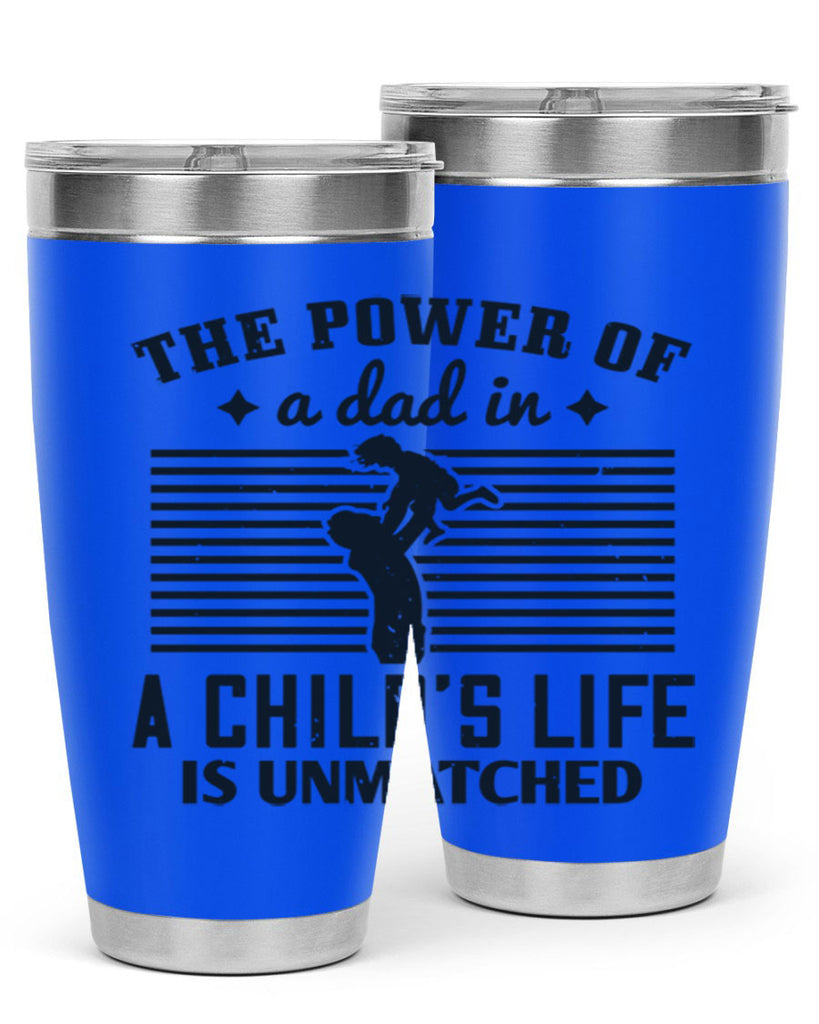 the power of a dad 150#- fathers day- Tumbler