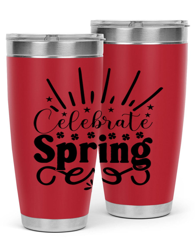 Celebrate Spring 99#- spring- Tumbler