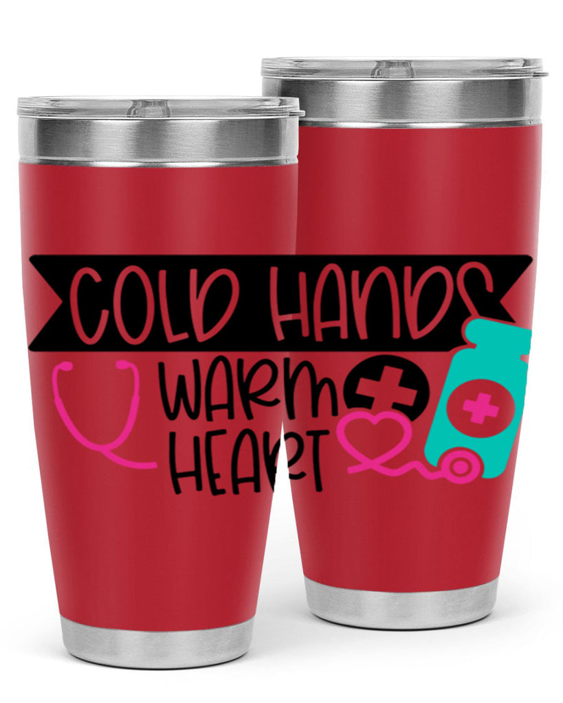 Cold Hands Warm Heart Style Style 205#- nurse- tumbler