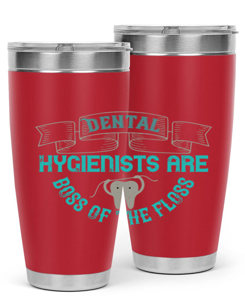Dental hygienists are Style 48#- dentist- tumbler