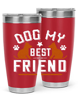 Dog My Best Friend Style 219#- dog- Tumbler