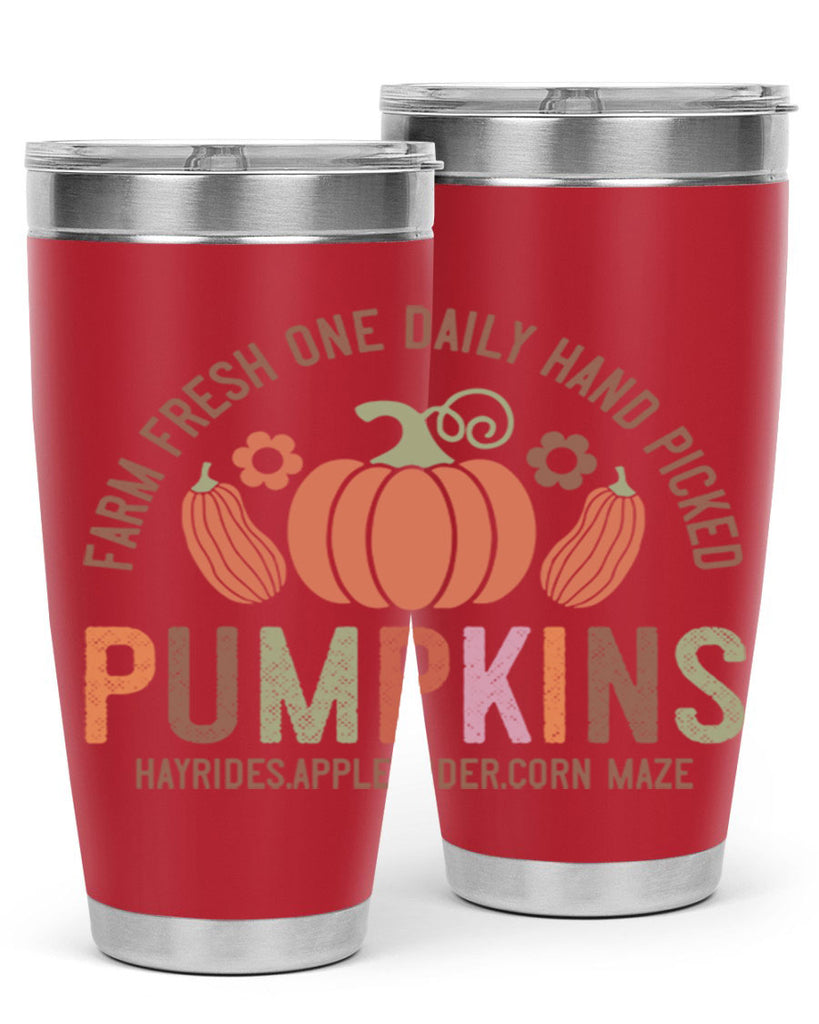 Farm Fresh One Daily Hand Picked Pumpkins Hayrides Apple Cider Corn Maze 172#- fall- Tumbler
