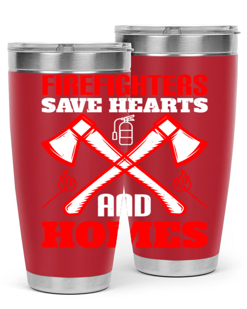 Firefighters save hearts and homes Style 72#- fire fighter- tumbler