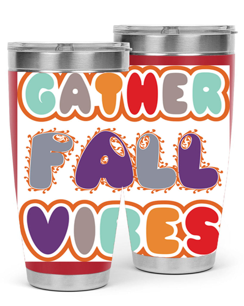 GatherFallVibesdesign 190#- fall- Tumbler