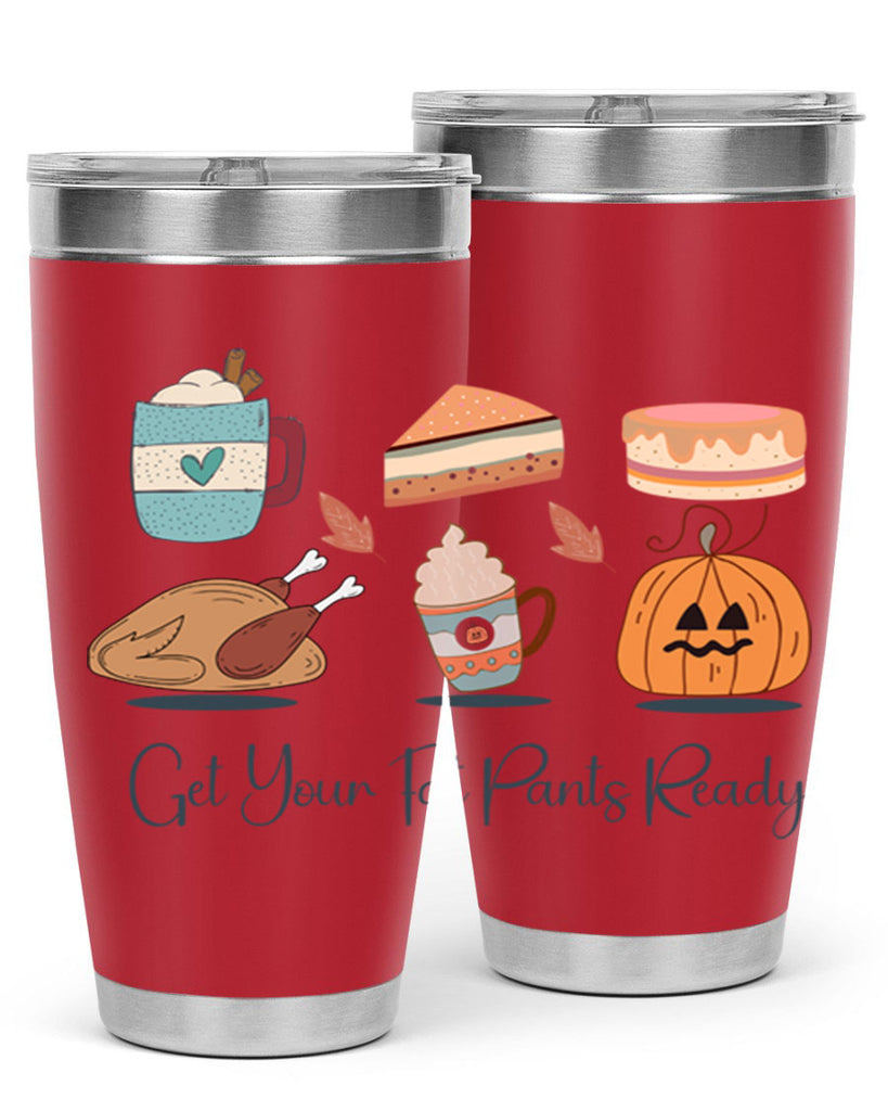 Get Your Fat Pants Ready 193#- fall- Tumbler