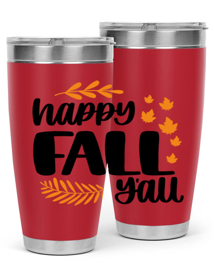 Happy Fall Yall 490#- fall- Tumbler