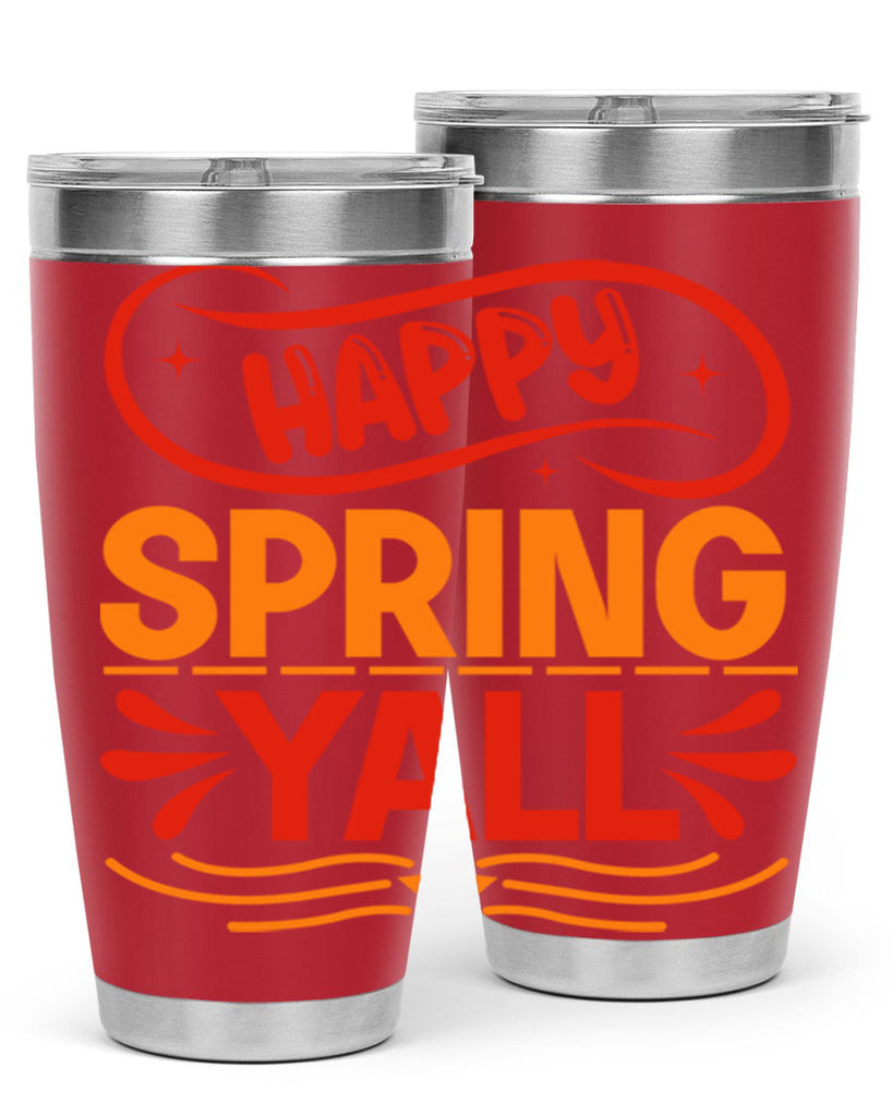 Happy spring yall 172#- spring- Tumbler