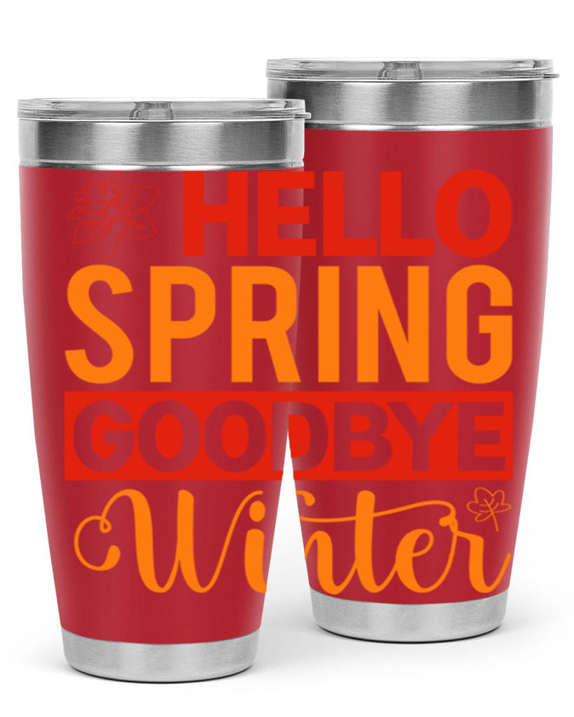 Hello spring goodbye winter 197#- spring- Tumbler