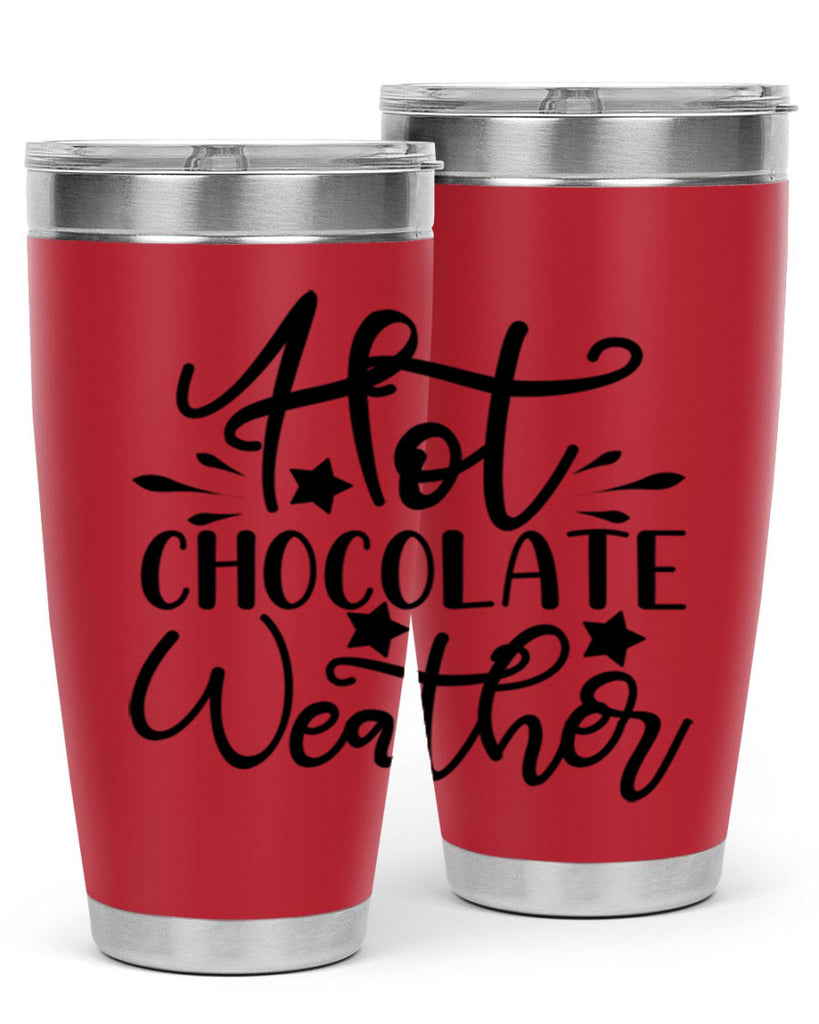 Hot Chocolate Weather 199#- winter- Tumbler