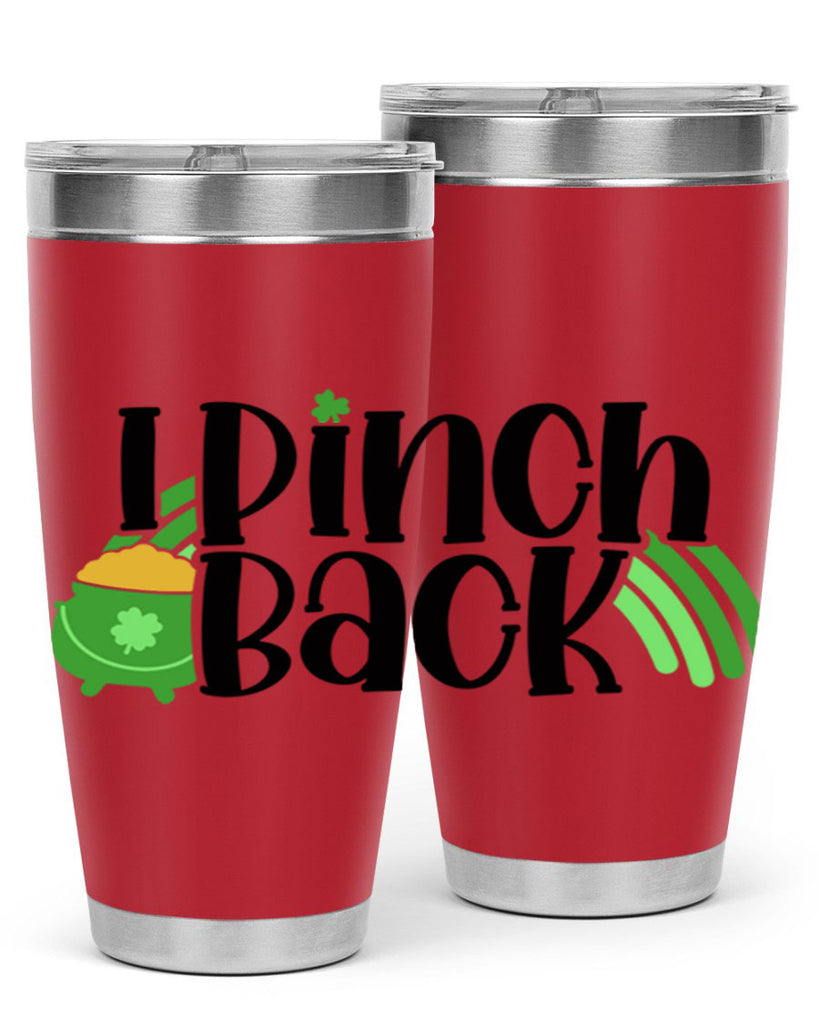I Pinch Back Style 84#- St Patricks Day- Tumbler