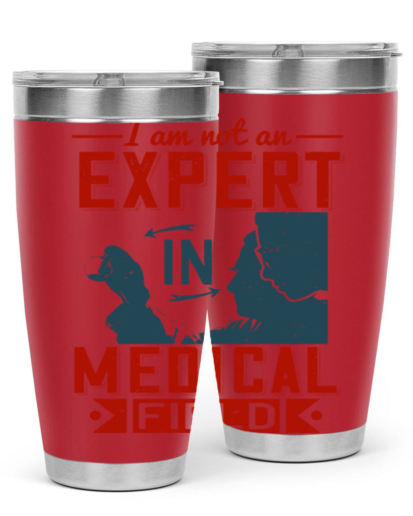 I am not an expert in medical field Style 1#- medical- tumbler