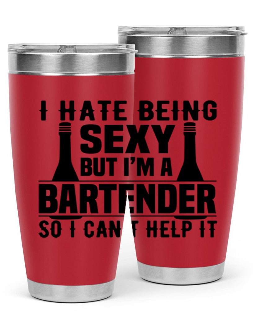 I hate being Style 1#- bartender- tumbler