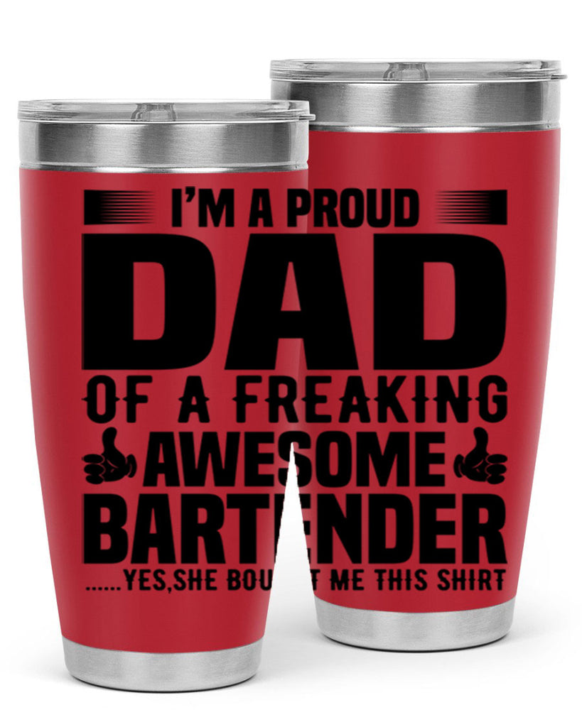 Im a proud dad Style 19#- bartender- tumbler