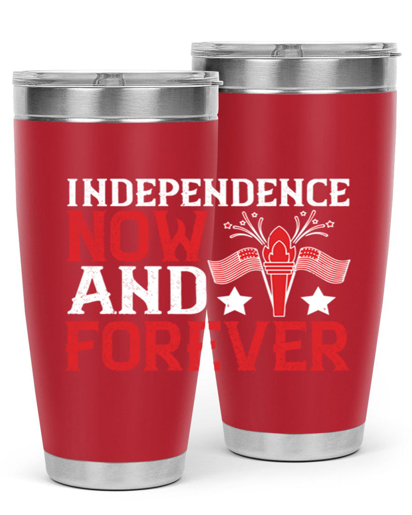 Independence now and forever Style 122#- Fourt Of July- Tumbler