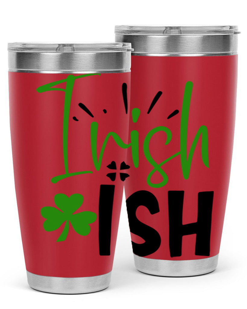 Irish Ish Style 157#- St Patricks Day- Tumbler