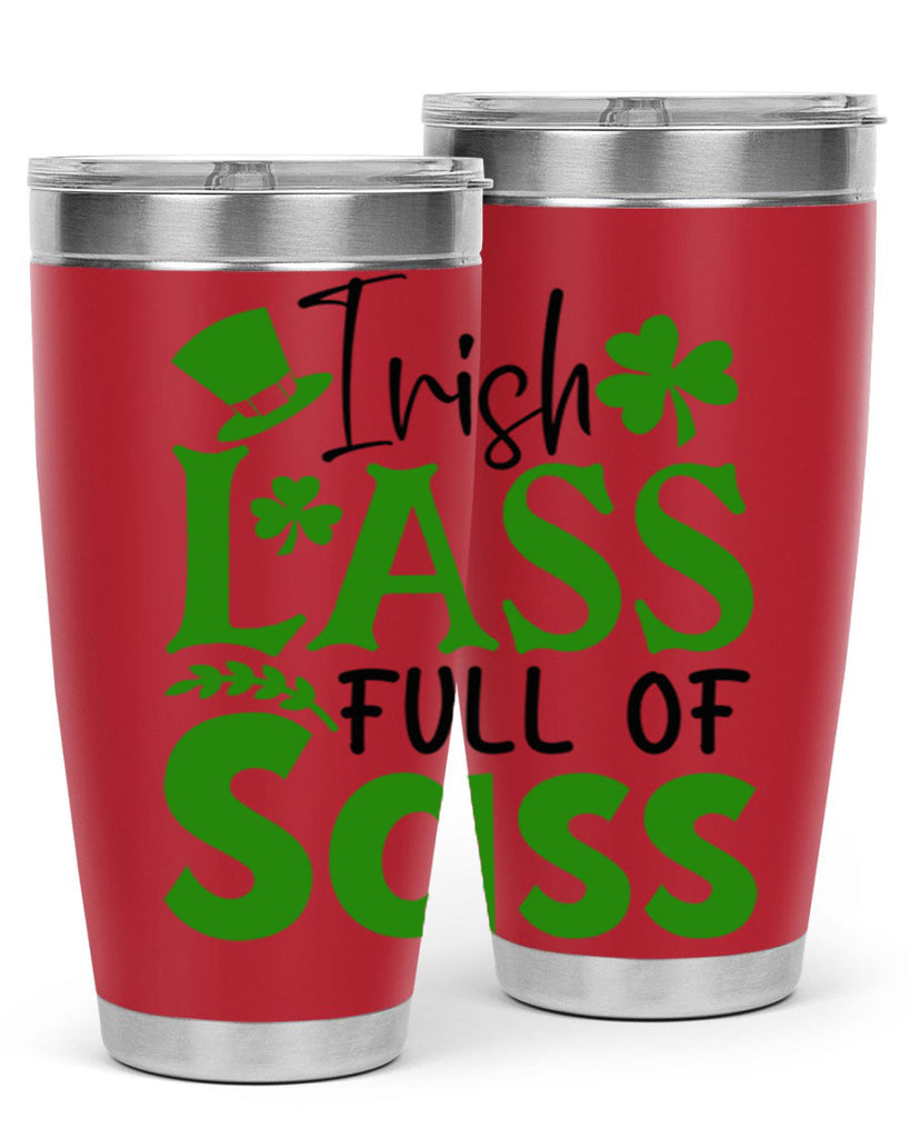 Irish Lass Full Of Sass Style 155#- St Patricks Day- Tumbler