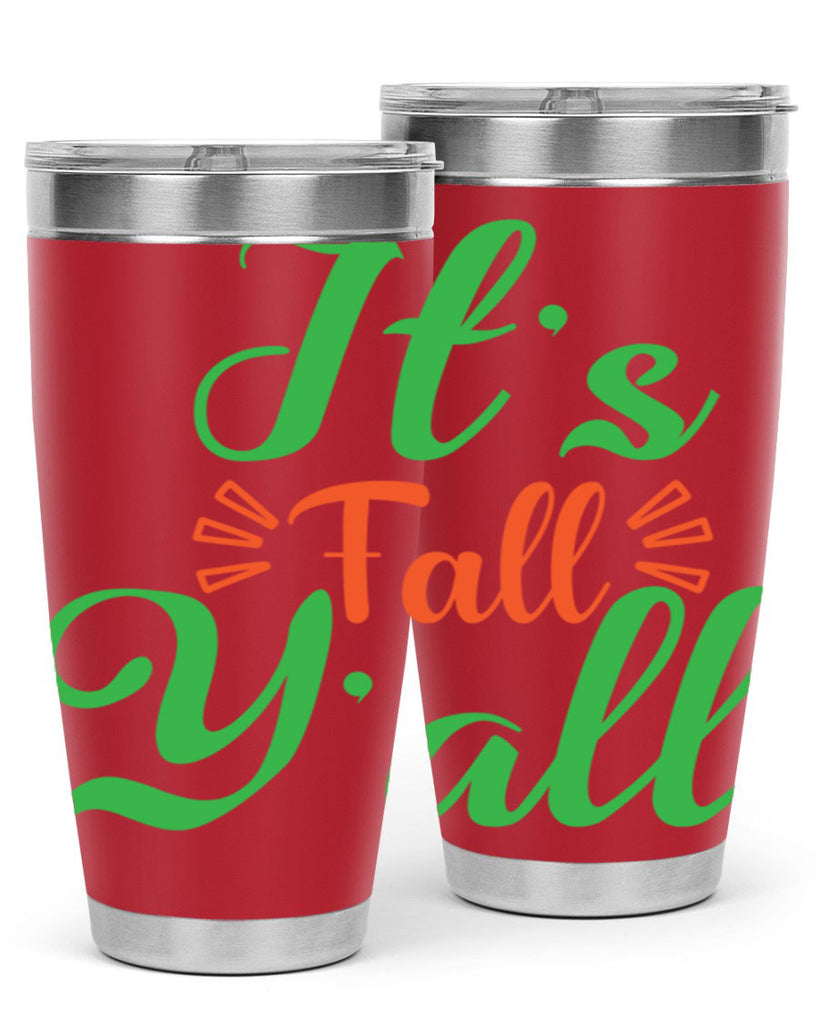It s Fall Y All 367#- fall- Tumbler