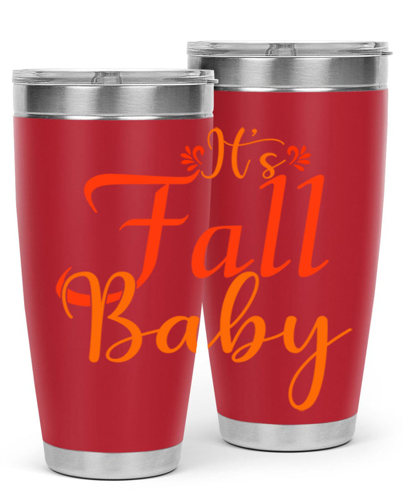 Its Fall Baby Design 374#- fall- Tumbler