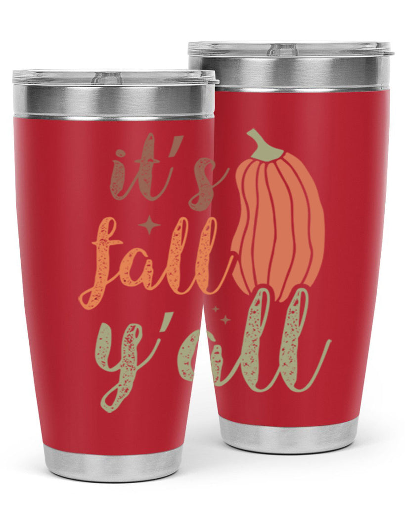 Its Fall Yall 376#- fall- Tumbler