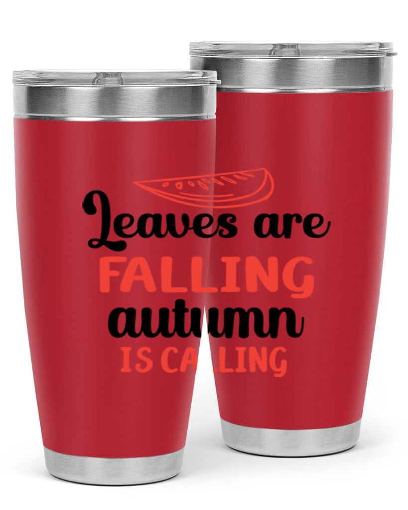 Leaves are falling autumn is calling 392#- fall- Tumbler