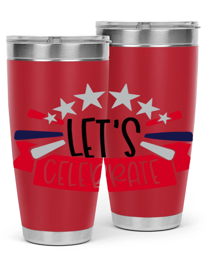 Lets Celebrate Style 160#- Fourt Of July- Tumbler