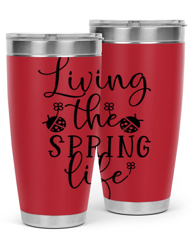 Living the spring life design 324#- spring- Tumbler