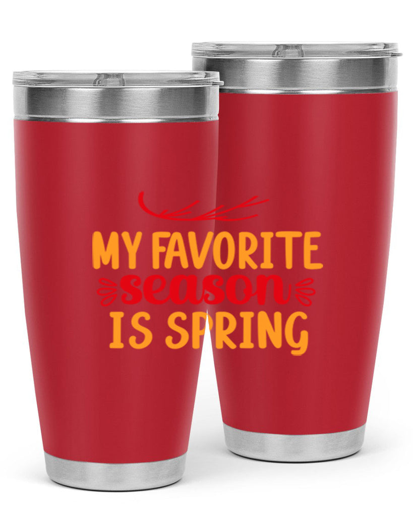 My favorite season is spring 342#- spring- Tumbler