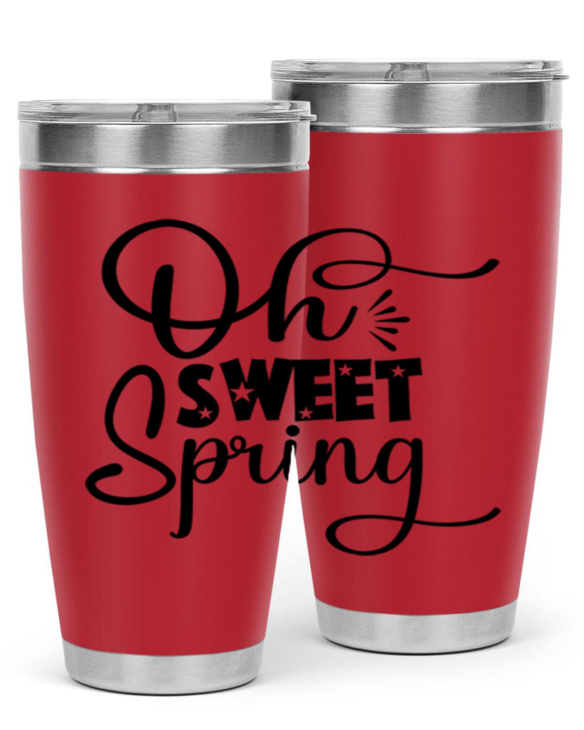 Oh Sweet Spring 369#- spring- Tumbler