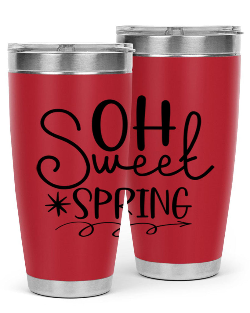 Oh Sweet Spring 372#- spring- Tumbler