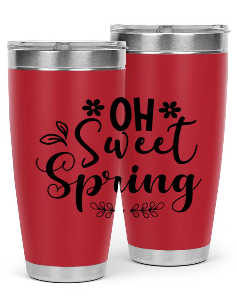 Oh Sweet Spring 377#- spring- Tumbler