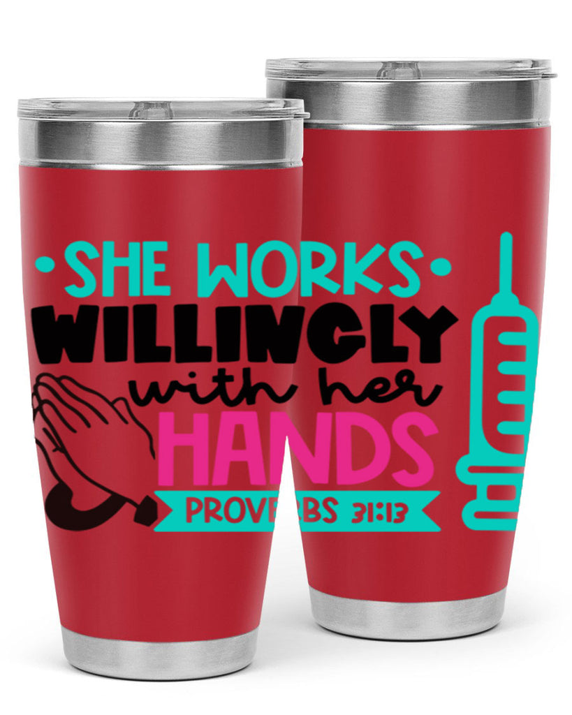 She Works Willingly With Her Hands Proverbs Style Style 41#- nurse- tumbler